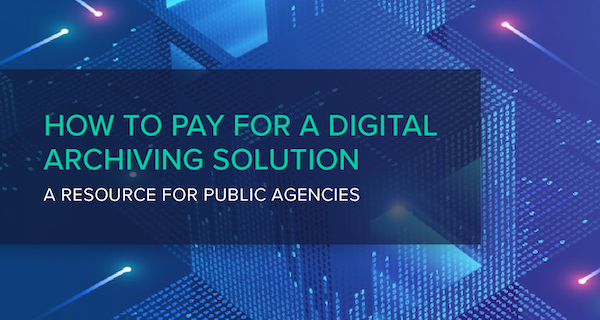 How to Pay for a Digital Archiving Solution