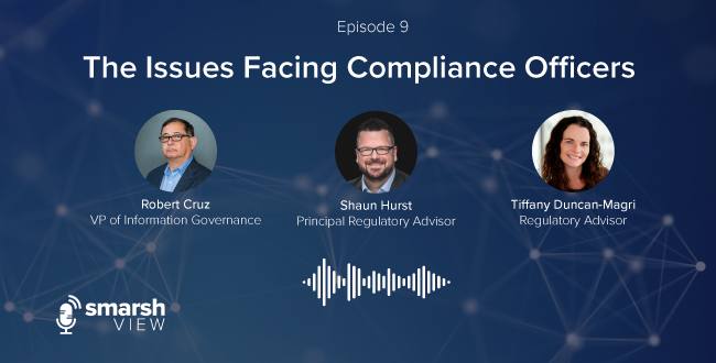 Episode 9:<br> The Issues Facing Compliance Officers